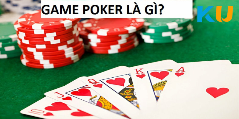 Game Poker: Trò Chơi Đặc Sắc Được Nhiều Cược Thủ Tham Gia